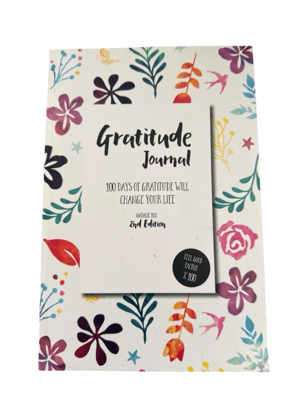 Gratitude Journal: 100 Days of Gratitude Will Change Your Life by Fox, Natalie
